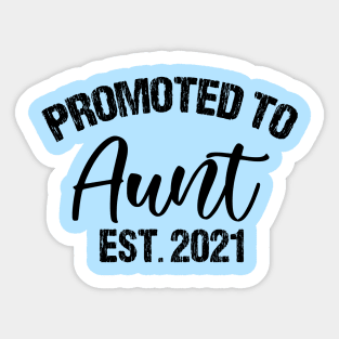 Promoted To Aunt Est. 2021 Sticker